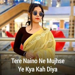 Tere Naino Ne Mujhse Ye Kya Kah Diya-Bgc9eVkCU2o