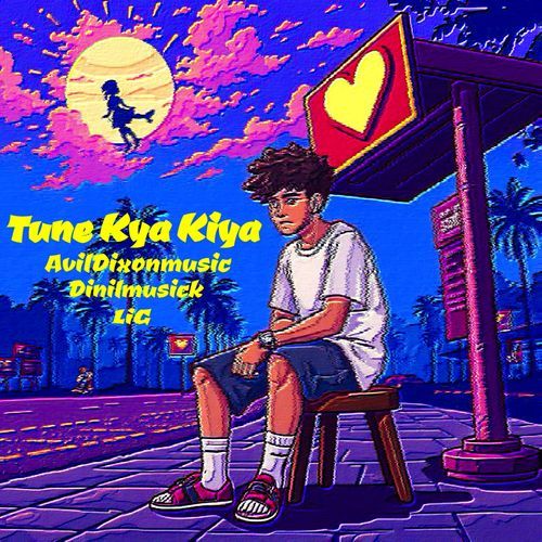 Tune Kya Kiya