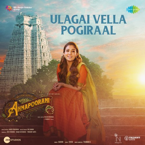 Ulagai Vella Pogiraal (From "Annapoorani") (Tamil)