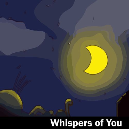 Whispers of You