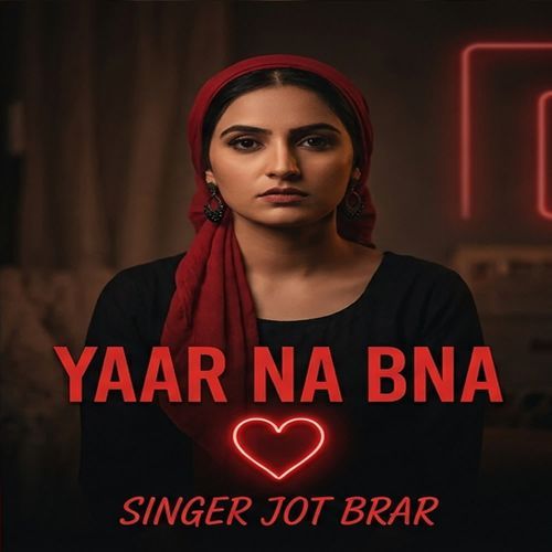Yaar Na Bna