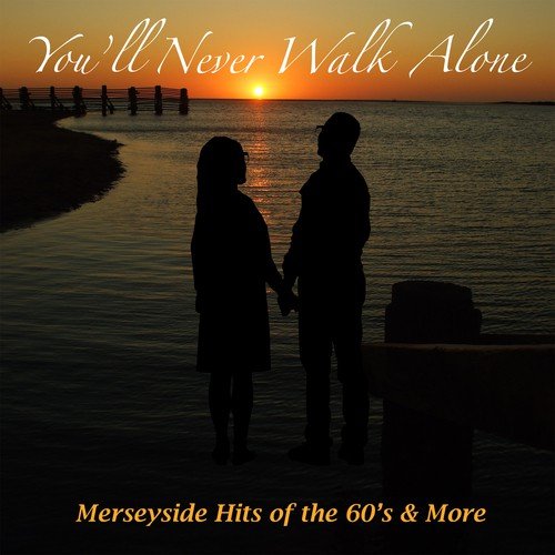 You'll Never Walk Alone