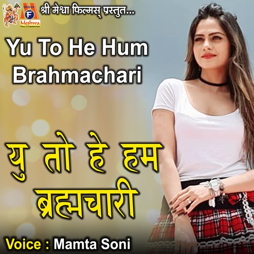 Yu to He Hum Brahmachari