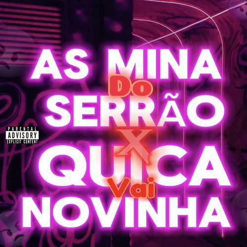 AS MINA DO SERRÃO X QUICA VAI NOVINHA_poster_image