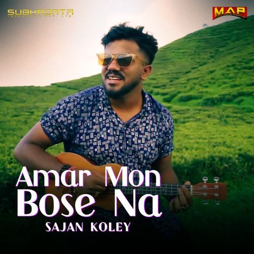 Amar Mon Bose Na