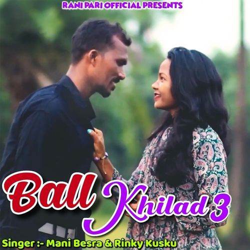 Ball Khilad 3