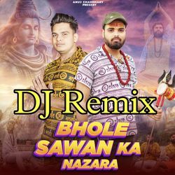 Bhole Sawan Ka Nazara (Dj Remix)-IAcTQQdvYwE