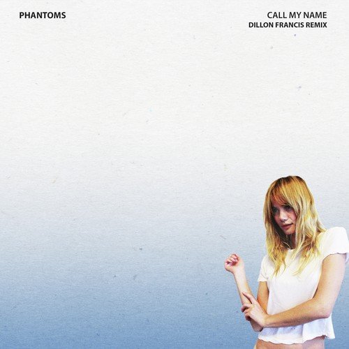 Call My Name (Dillon Francis Remix)