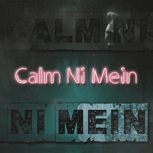 Calm Ni Main