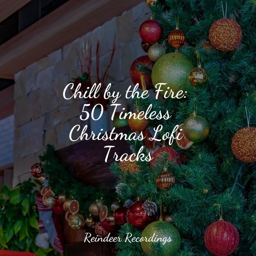 Chill by the Fire: 50 Timeless Christmas Lofi Tracks_poster_image