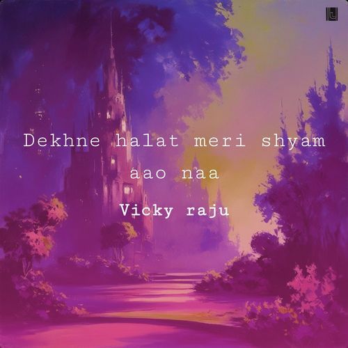 Dekhne halat meri shyam aao naa