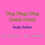 Ding Dinga Ding Natak Natak