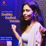 Enakku Kadhal Varala