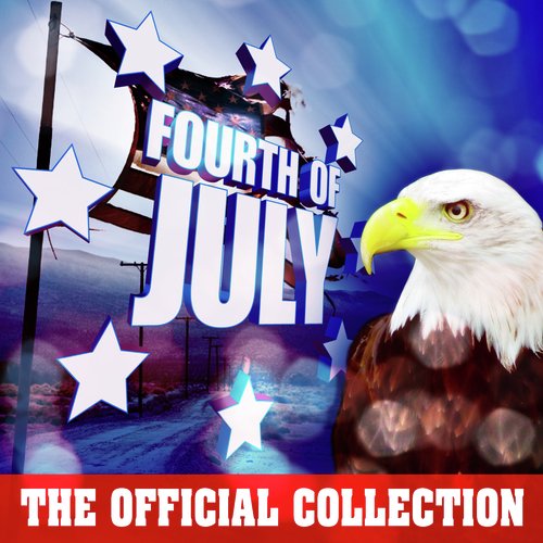 Fourth of July - the Official Collection