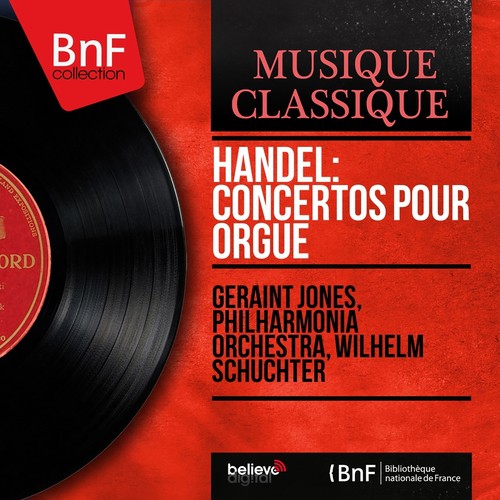 Handel: Concertos pour orgue (Mono Version)