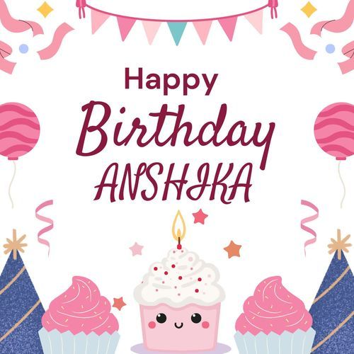 Happy Birthday Anshika