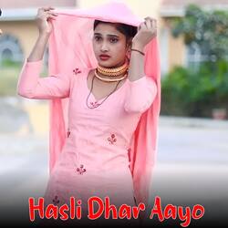 Hasli Dhar Aayo-AFAleQNWb0M