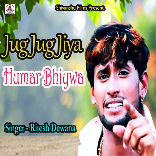 Jug Jug Jiya Humar Bhiywa