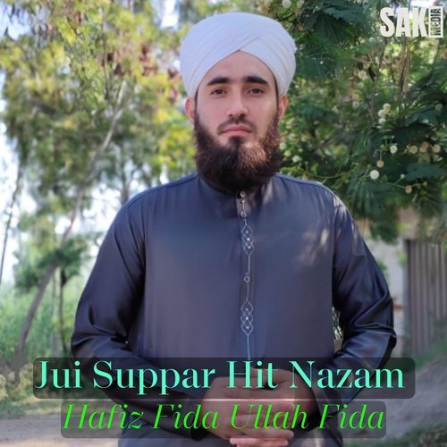 Jui Suppar Hit Nazam