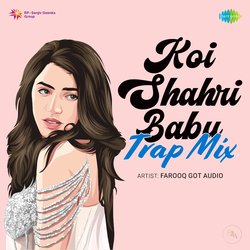 Koi Shahri Babu - Trap Mix-Mh4uZD9,AWI