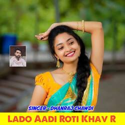 Lado Aadi Roti Khav R-Ii4RQkxof18