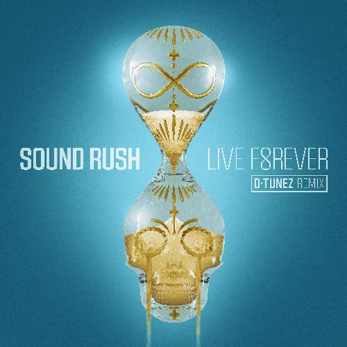 Live Forever (D-Tunez Remix)