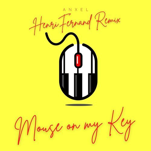 Mouse on My Key (Remix)