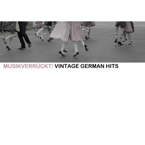 Musikverrückt! Vintage German Hits