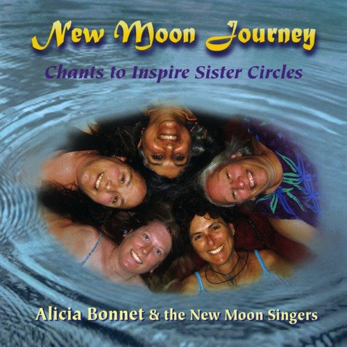 New Moon Journey: Chants to Inspire Sister Circles