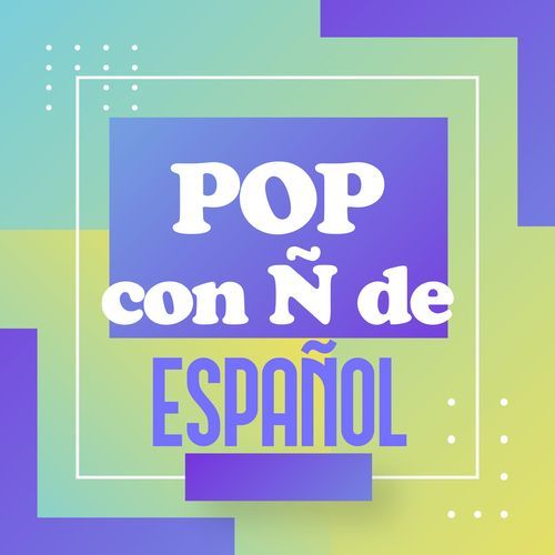 Pop con Ñ de Español