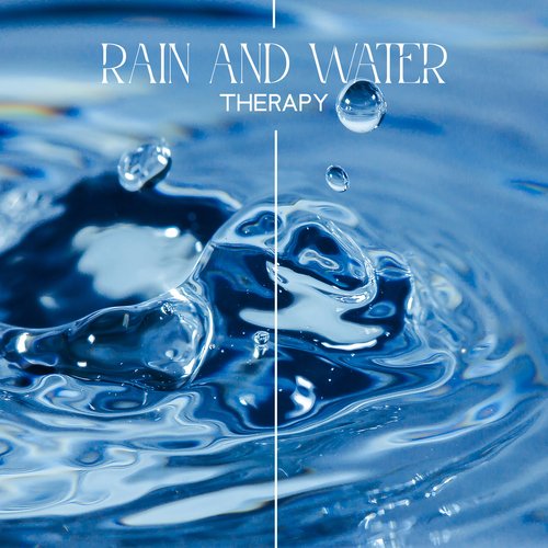 Rain and Water Therapy: Pure Nature without Instruments