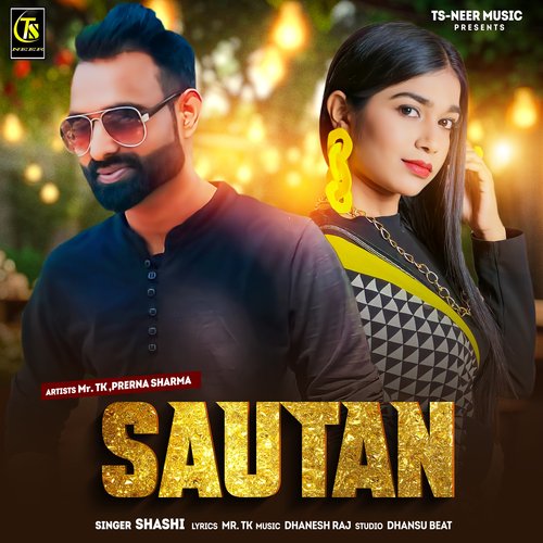 Sautan (Mr. TK & Prerna Sharma)