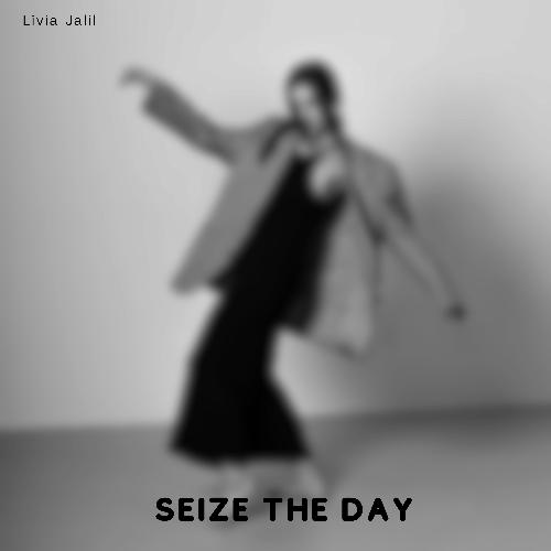 Seize the day