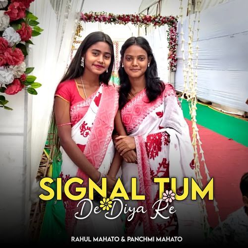 Signal Tum De Diya Re