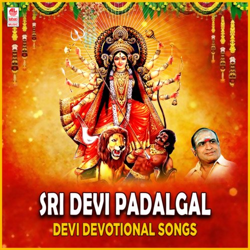 Sri Devi Padalgal - Devi Devotional Songs