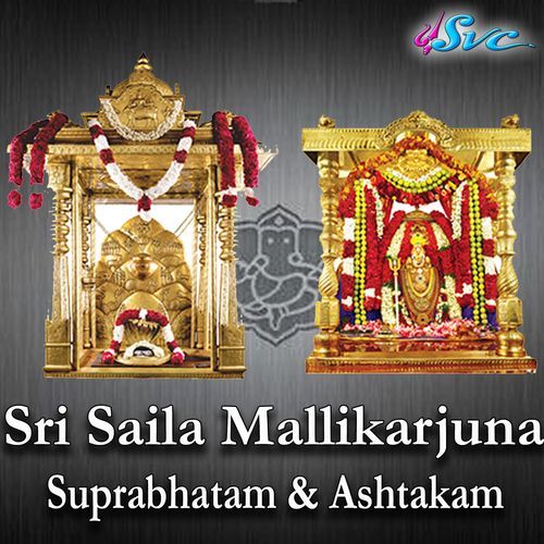 Sri Saila Mallikarjuna Suprabhatam & Ashtakam