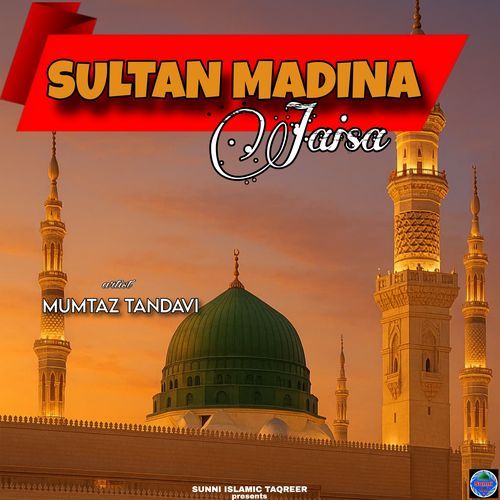 Sultan Madina Jaisa