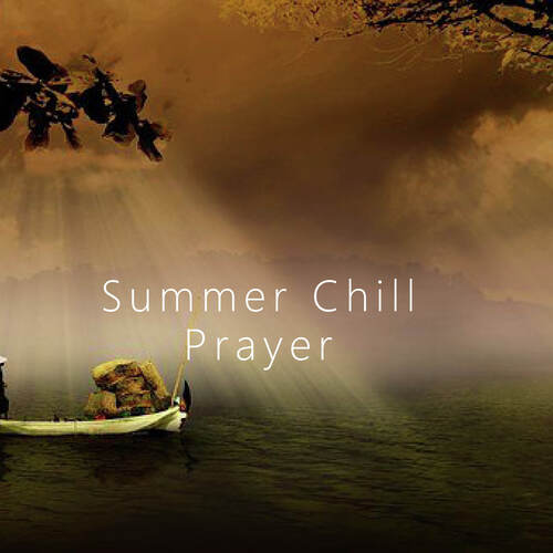 Summer Chill Prayer_poster_image