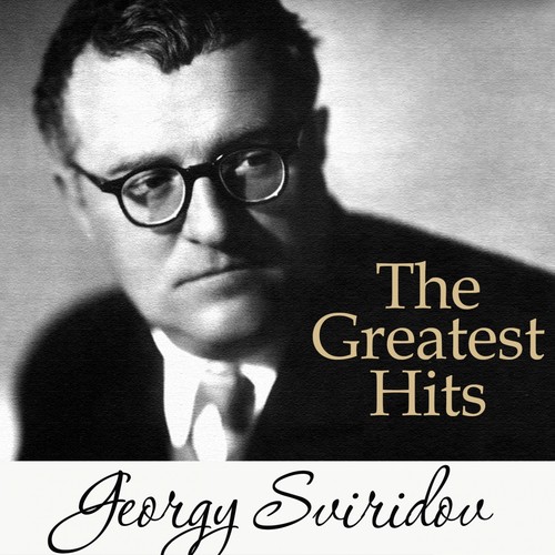 Sviridov: The Greatest Hits