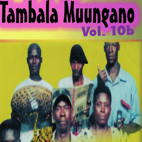 Tambala Muungano, Vol. 10b