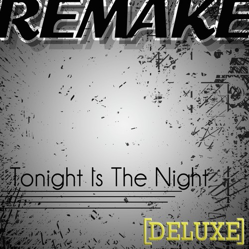 Tonight Is the Night (Outasight Deluxe Remake) - Single_poster_image