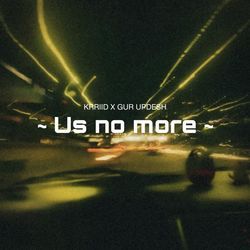 Us no more