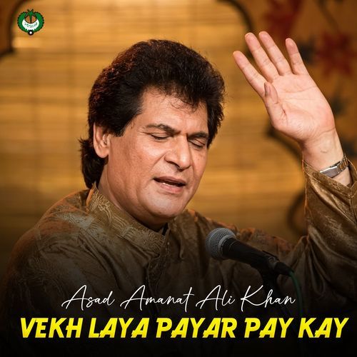 Vekh Laya Payar Pay Kay