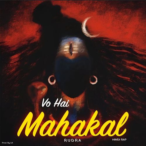 Vo Hai Mahakal (Hindi Rap)