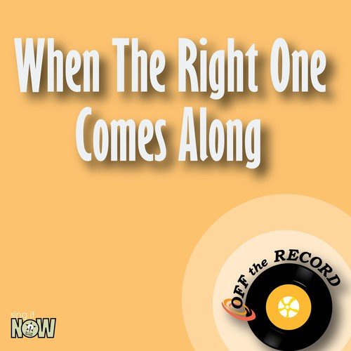 When the Right One Comes Along (Instrumental Version)