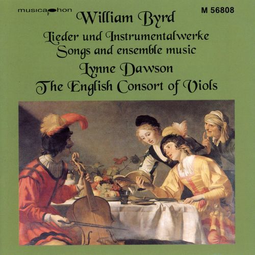 William Byrd: Songs and ensemble music