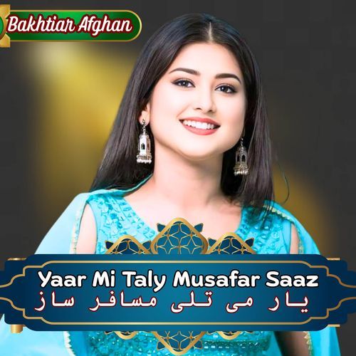 Yaar Mi Taly Musafar Saaz