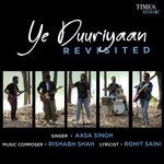 Ye Duuriyaan - Revisited