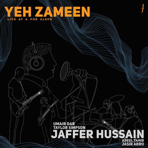 Yeh Zameen (Live at A for Aleph)