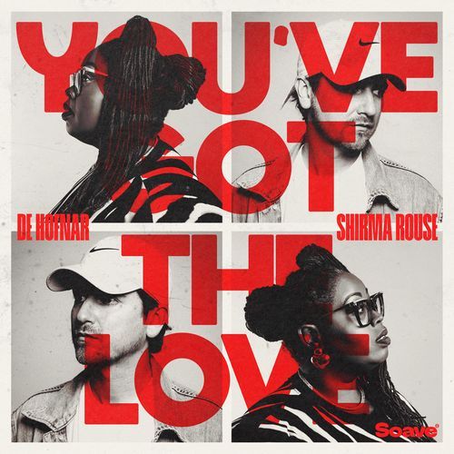 You've Got The Love